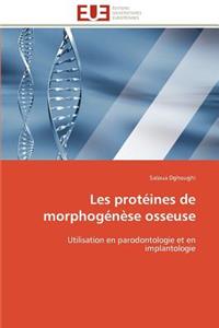 Les Protéines de Morphogénèse Osseuse