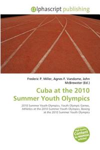 Cuba at the 2010 Summer Youth Olympics