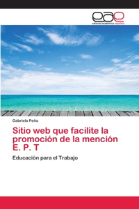 Sitio web que facilite la promoción de la mención E. P. T