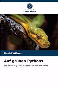 Auf grünen Pythons