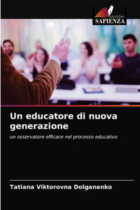 Un educatore di nuova generazione