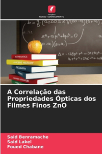 A Correlação das Propriedades Ópticas dos Filmes Finos ZnO