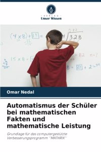 Automatismus der Schüler bei mathematischen Fakten und mathematische Leistung