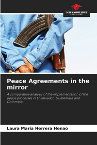 Peace Agreements in the mirror