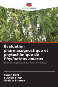 Évaluation pharmacognostique et phytochimique de Phyllanthus amarus