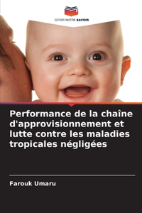 Performance de la chaîne d'approvisionnement et lutte contre les maladies tropicales négligées