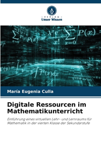 Digitale Ressourcen im Mathematikunterricht