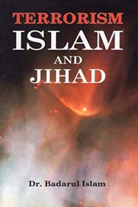 Terrorism, Islam And Jihad