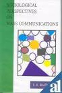 Sociological Perspectives On Mass Communication