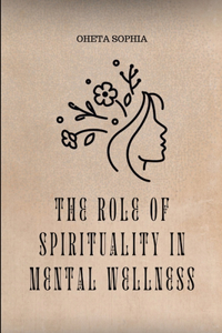Role of Spirituality in Mental Wellness