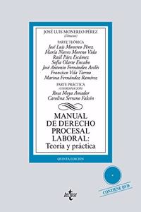 Manual de Derecho Procesal Laboral: Teoria y practica