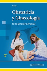 Obstetricia y Ginecologia: En la formacion de grado