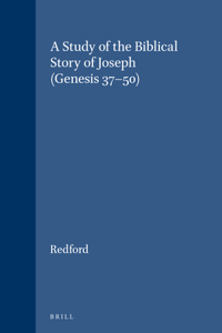 Study of the Biblical Story of Joseph (Genesis 37-50)