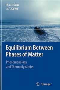 Equilibrium Between Phases of Matter