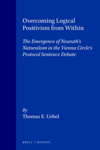 Overcoming Logical Positivism from Within