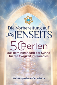 Vorbereitung auf das Jenseits