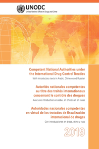 Competent National Authorities Under the International Drug Control Treaties 2019