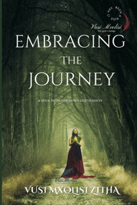 Embracing The Journey