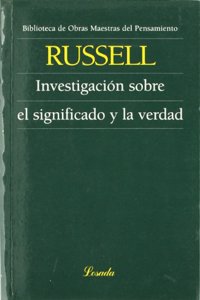 Investigacion Sobre El Significado Y La Verdad/inquiry Into Meaning And Truth