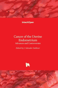 Cancer of the Uterine Endometrium