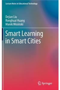 Smart Learning in Smart Cities