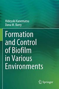 Formation and Control of Biofilm in Various Environments