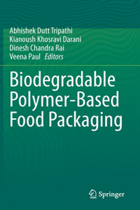 Biodegradable Polymer-Based Food Packaging