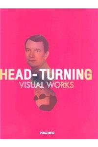 Head-Turning Visual Works