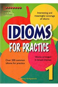 IDIOMS FOR PRACTICE 1