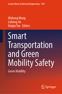 Smart Transportation and Green Mobility Safety