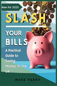 Slash Your Bills
