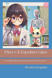 Pina e il Topolino Gino