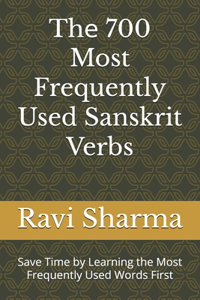 Th? 700 Most Frequently Used Sanskrit Verbs