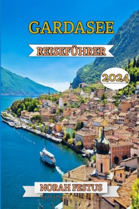 Gardasee Reiseführer 2024