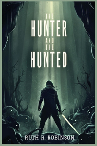 Hunter and the Hunted.