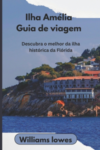 Ilha Amélia Guia de viagem