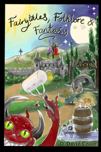 Fairytales, Folklore and Fantasy