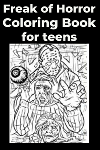 Freak of Horror Coloring Book for teens