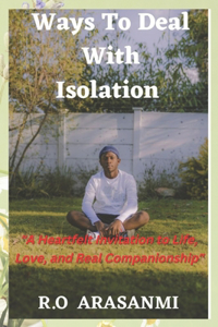 Ways To Deal With Isolation