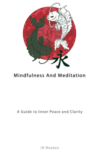 Mindfulness And Meditation