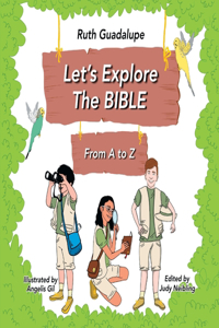 Let's Explore The Bible