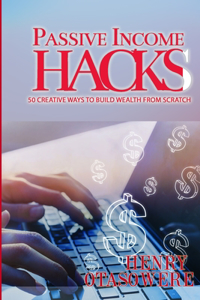 Passive Income Hacks