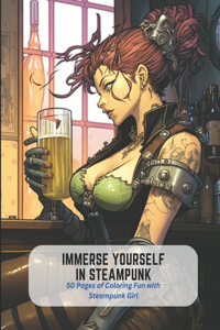 Immerse Yourself in Steampunk