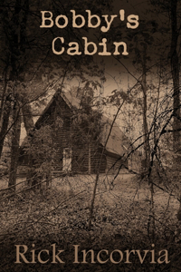 Bobby's Cabin