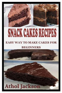 Snacks Cake Recipes