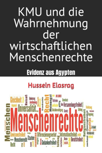 KMU und die Wahrnehmung der wirtschaftlichen Menschenrechte