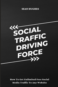 Social Traffic Driving Force