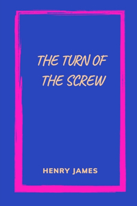 The Turn of the Screw by Henry James