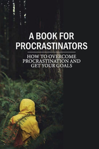 Book For Procrastinators