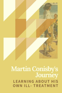 Martin Conisby's Journey